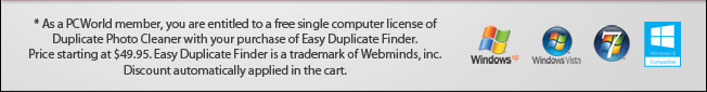As a Macworld.com member, you are entitled to a free single computer license of Duplicate Photo Cleaner with your purchase of Easy Duplicate Finder. Price starting at $49.95 Mac Mail and all likenesses are registered trademarks of Apple,Inc.  Easy Duplicate Finder is a trademark of Webminds, inc. Discount automatically applied in the cart.